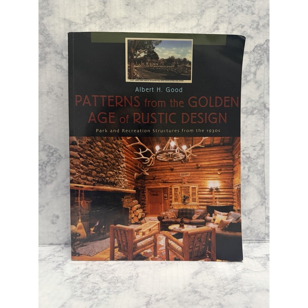 Park and Recreation Structures Golden Age Rustic Design Albert Good Book Softcvr